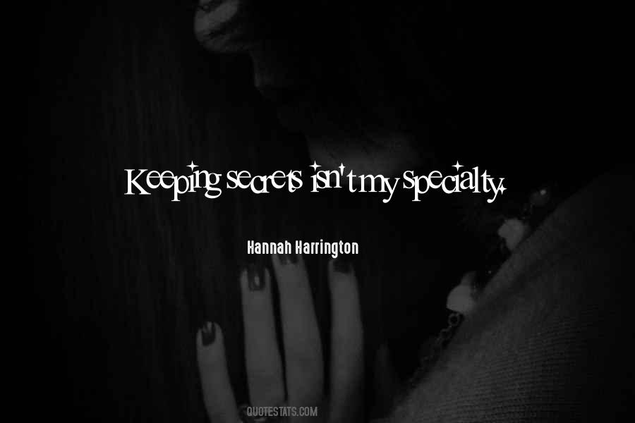 Quotes About Not Keeping Secrets #729493