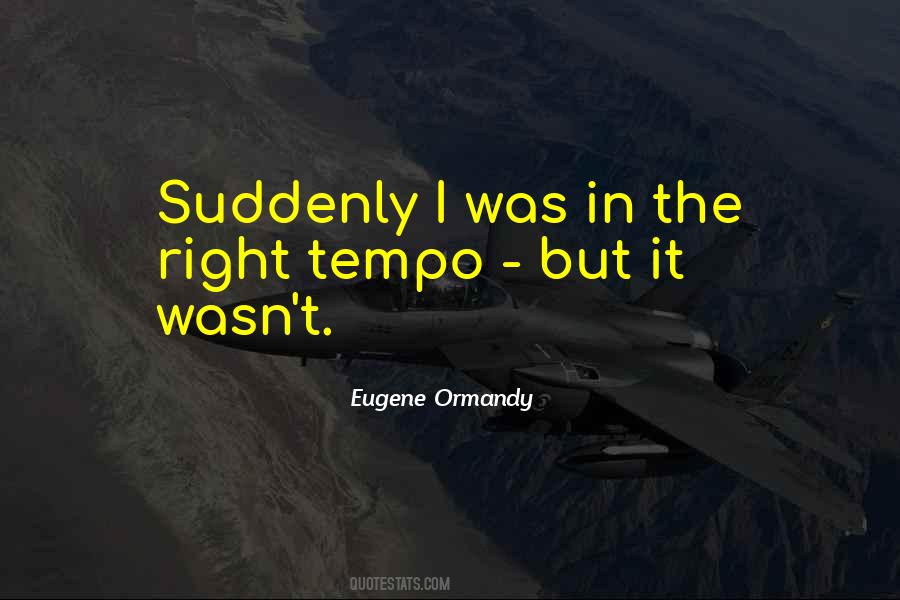 Quotes About Tempo #1266165