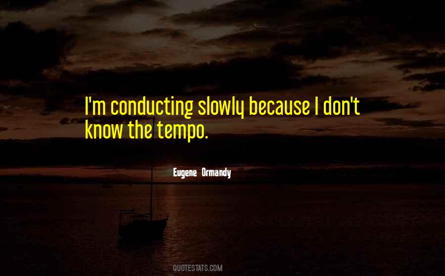Quotes About Tempo #342405