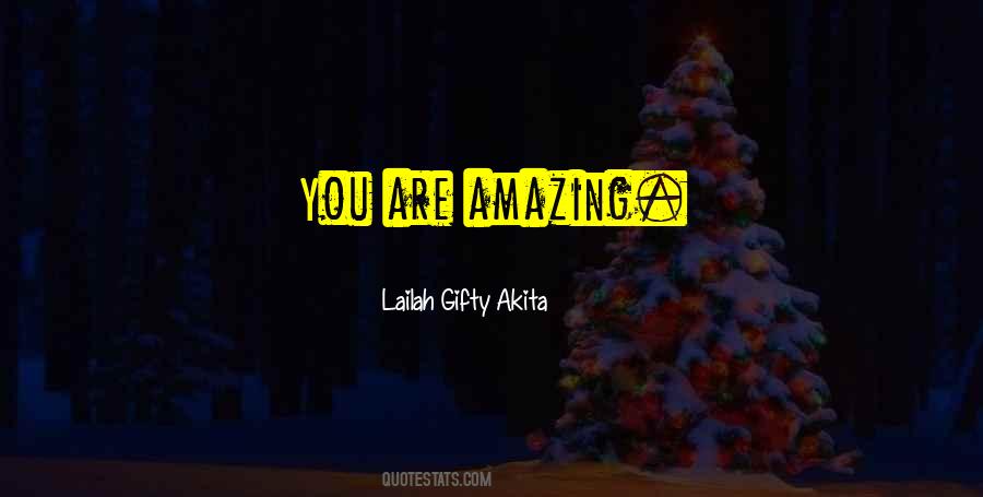 Quotes About You Are Amazing #1856960