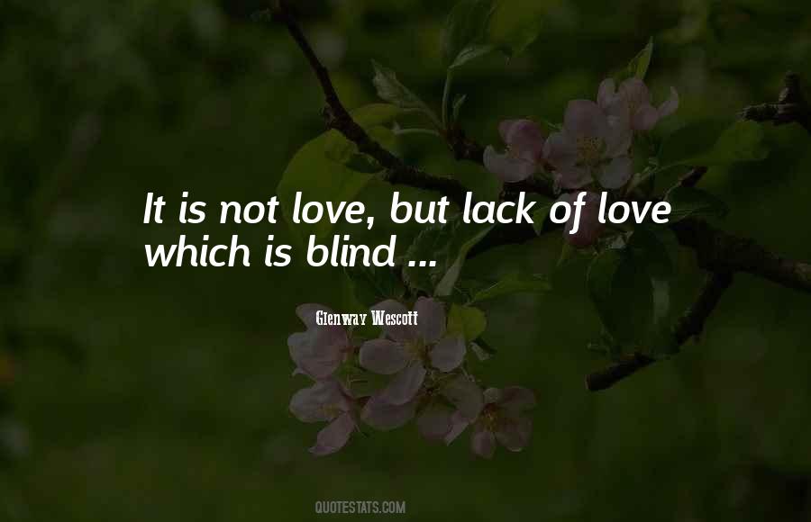 Quotes About Lack Of Love #115108