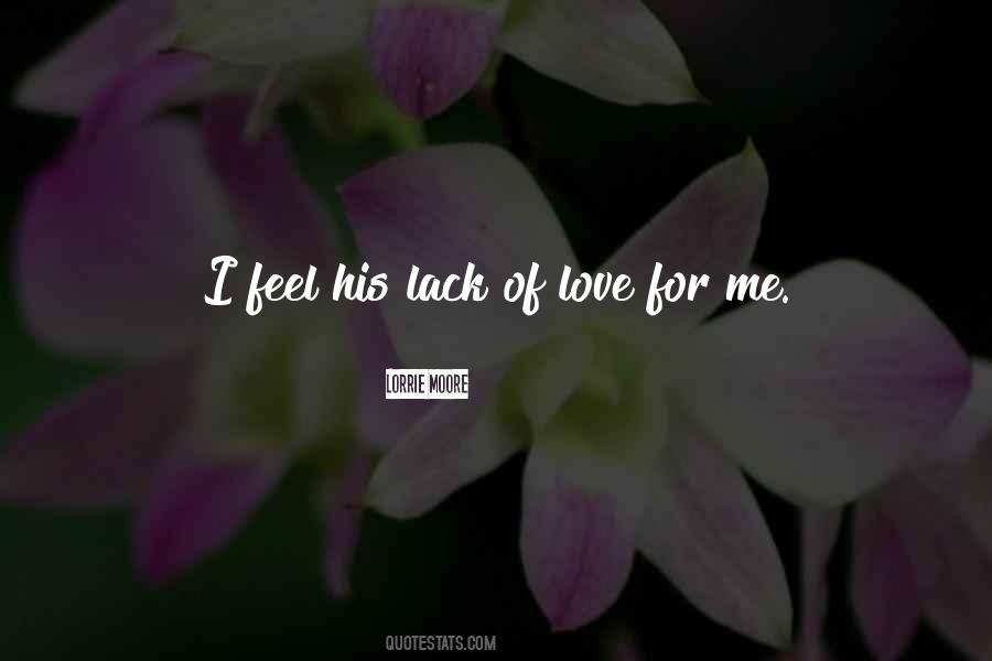 Quotes About Lack Of Love #1375204