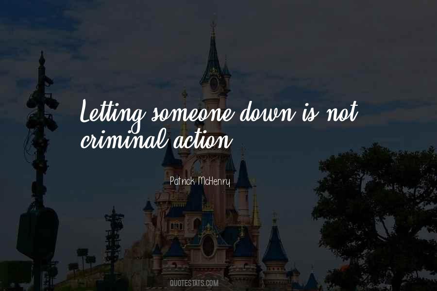 Quotes About Letting Someone Down #1371107