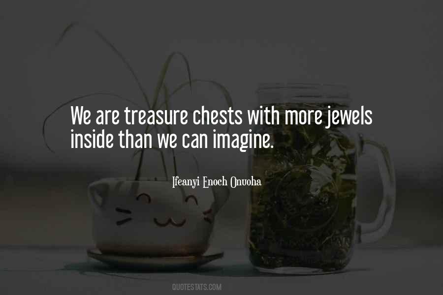 Quotes About Treasure Chests #410453