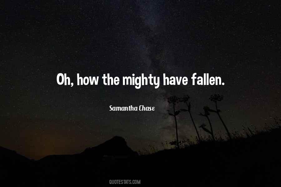 Mighty Fallen Quotes #628056