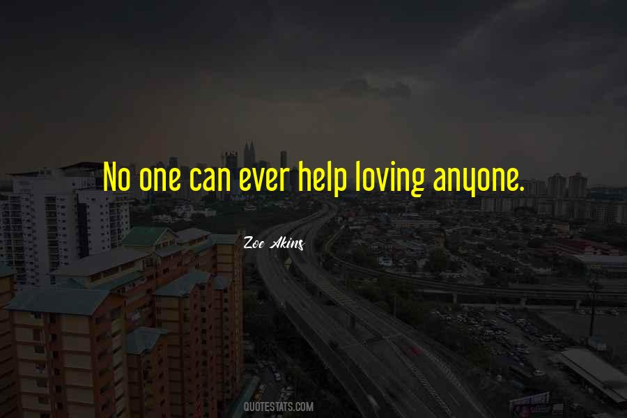 Quotes About Not Loving Anyone #1140421