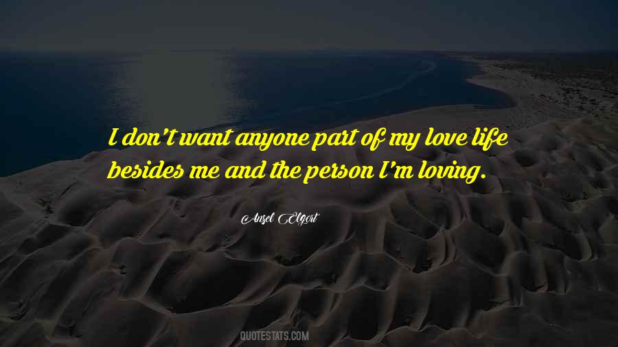 Quotes About Not Loving Anyone #992331