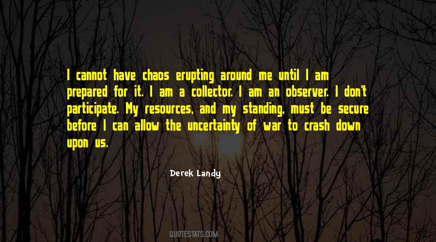 Quotes About Chaos And War #705050