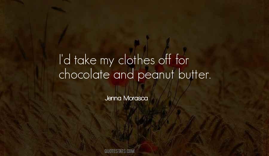 Quotes About Chocolate And Peanut Butter #786321