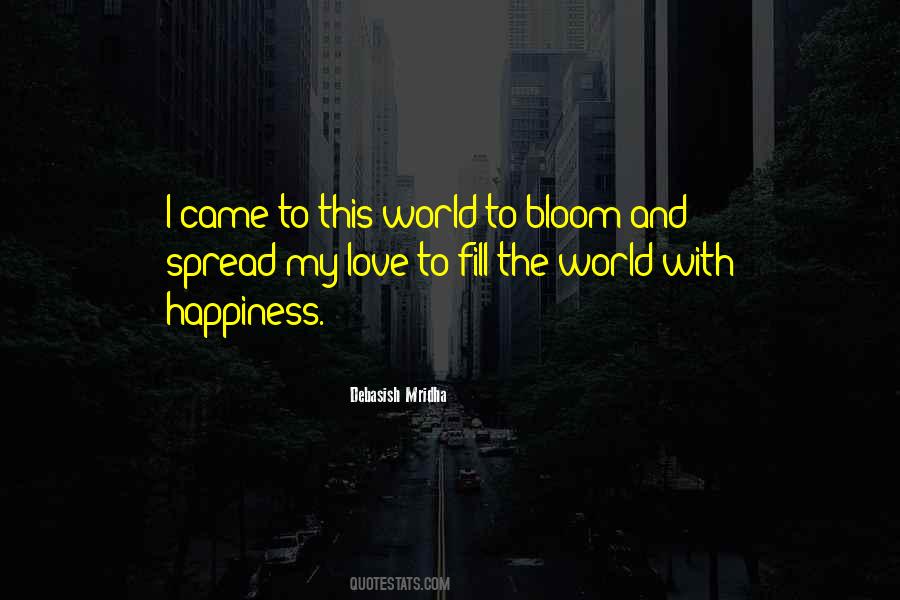 Fill Your World With Happiness Quotes #1371542