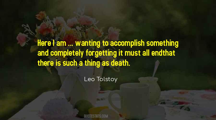 Quotes About Wanting To Accomplish Something #1002602