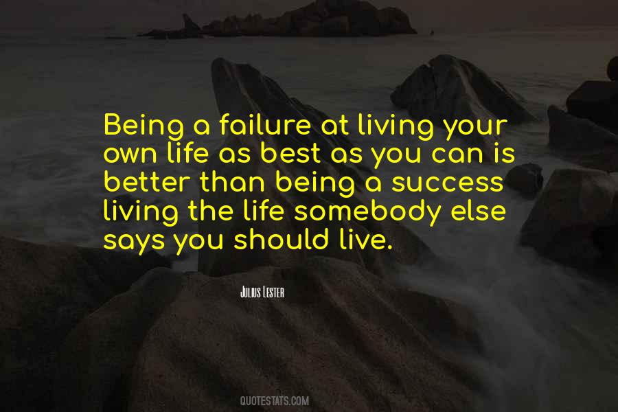 Quotes About Living A Better Life #1014159