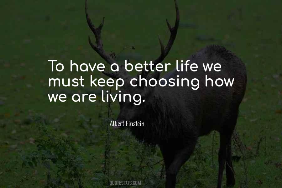 Quotes About Living A Better Life #1649634
