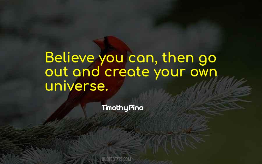 Own Universe Quotes #1080318