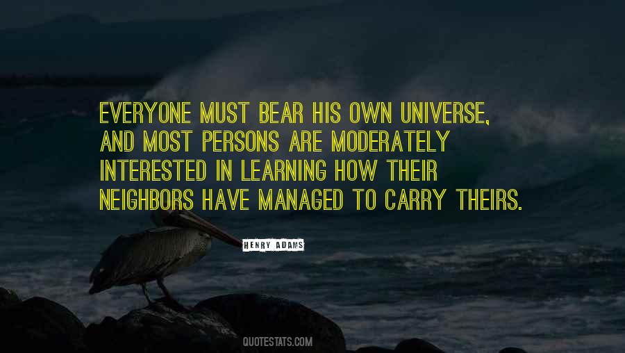 Own Universe Quotes #1178084