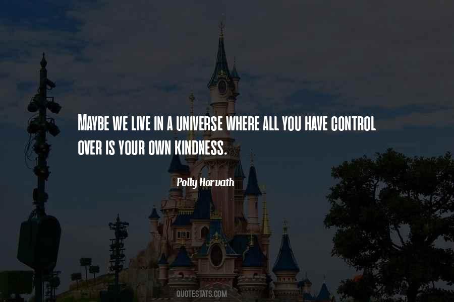 Own Universe Quotes #52323