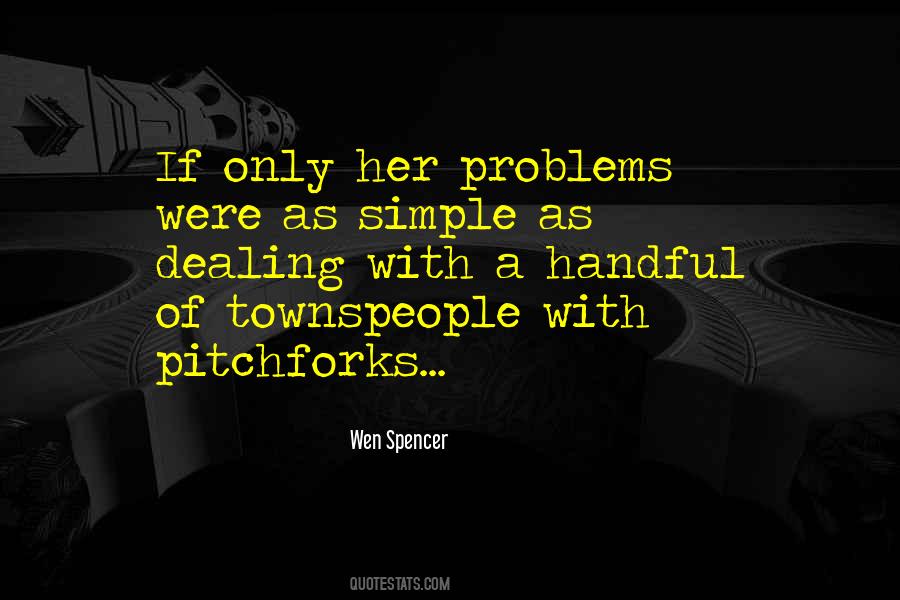 Quotes About Dealing With Problems #1096429