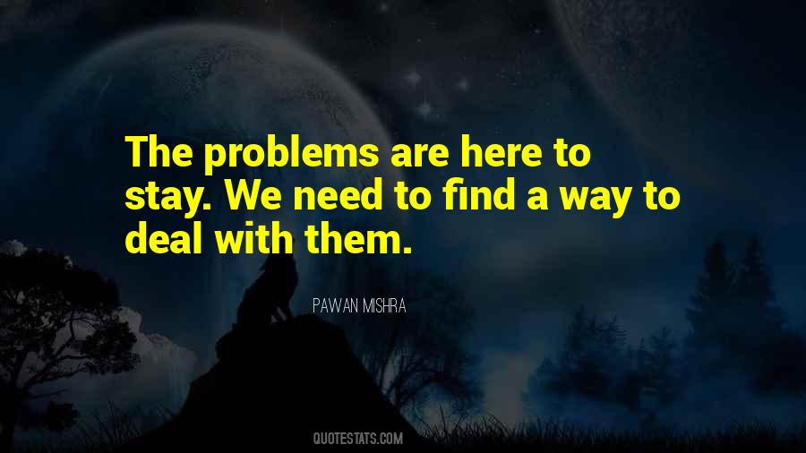 Quotes About Dealing With Problems #430657