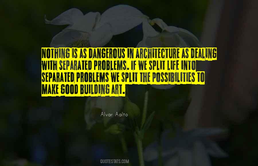 Quotes About Dealing With Problems #631961