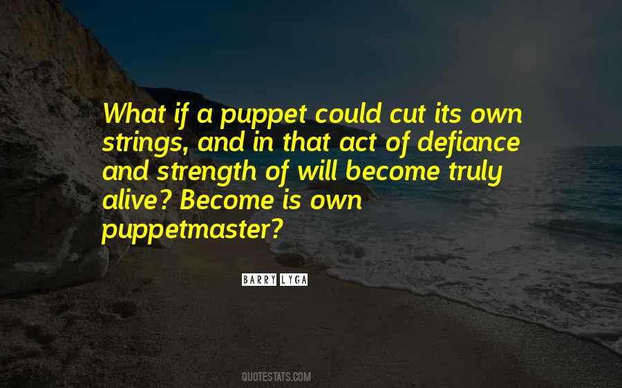 Quotes About Puppet Strings #1207993