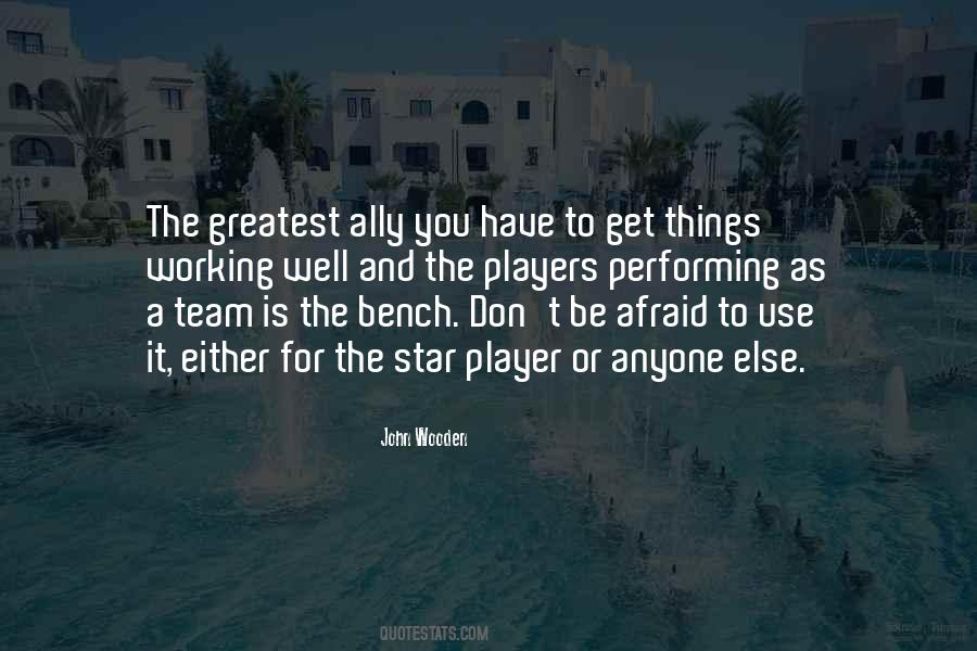 Quotes About Bench Players #609136