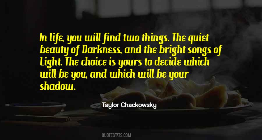 Quotes About Dark And Light #107802