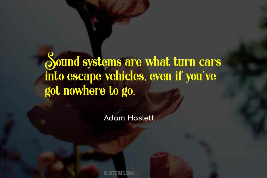 Quotes About Sound Systems #764718