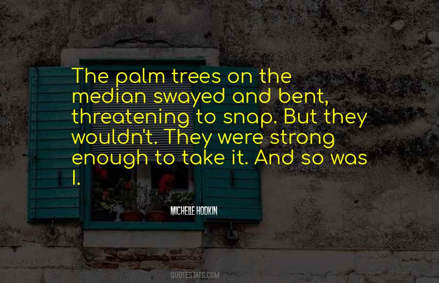 Strong Trees Quotes #51018