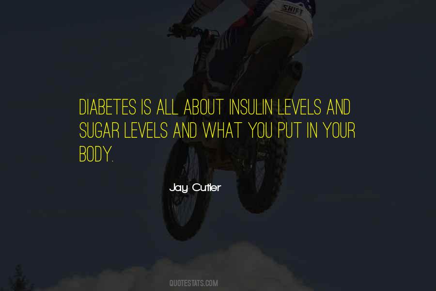 Quotes About Insulin #1476590