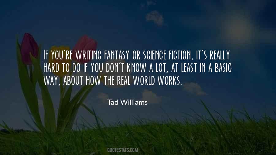 Quotes About Writing Science Fiction #1195964