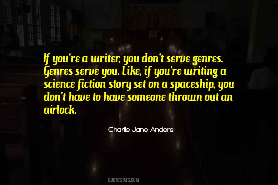 Quotes About Writing Science Fiction #1512051