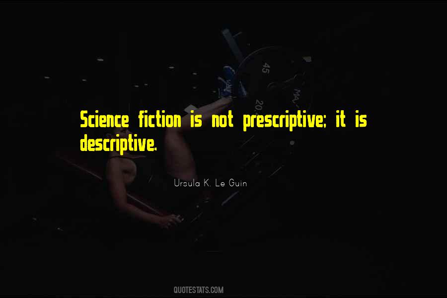 Quotes About Writing Science Fiction #684171