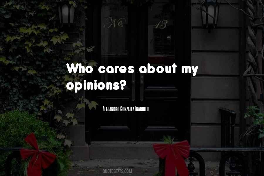Quotes About Opinions #587185
