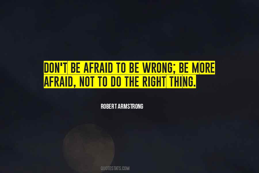 Quotes About Do The Right Thing #1168937