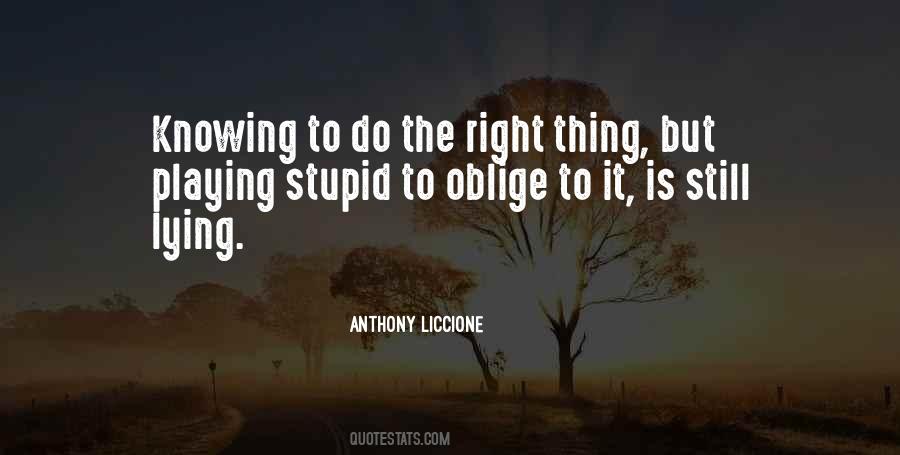 Quotes About Do The Right Thing #1188832