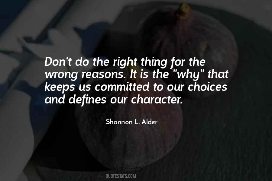 Quotes About Do The Right Thing #1196848