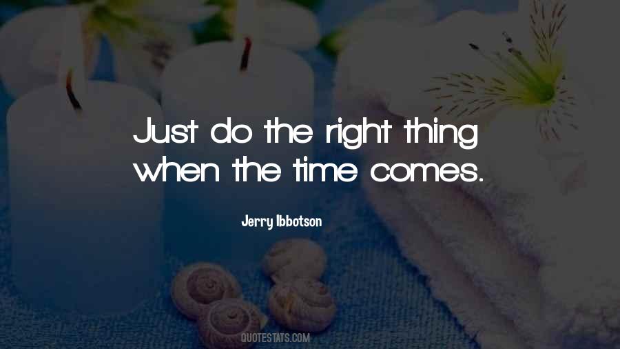 Quotes About Do The Right Thing #1262884