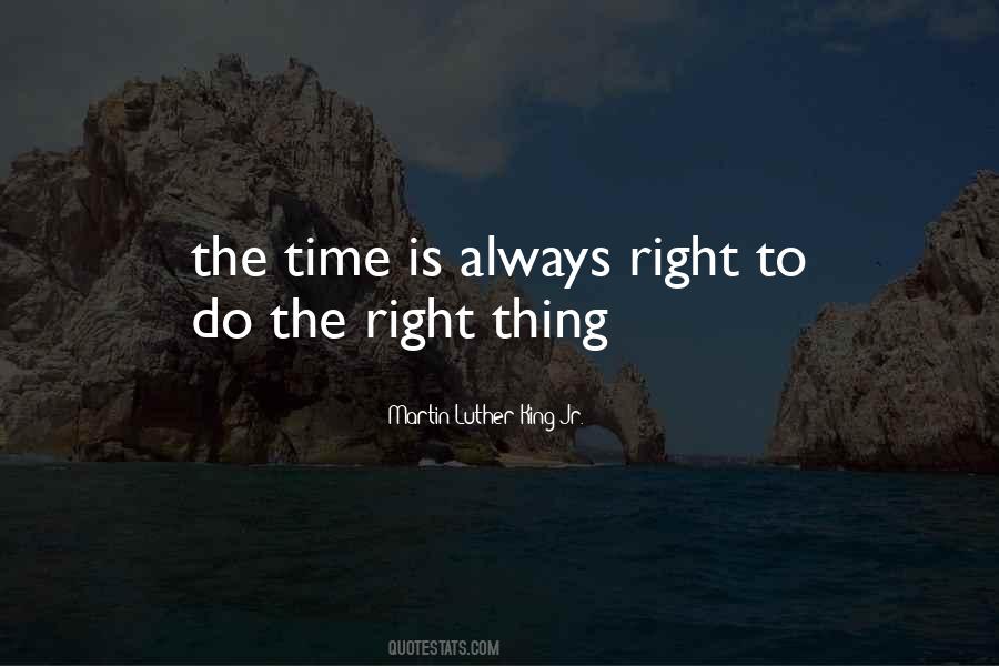 Quotes About Do The Right Thing #989708