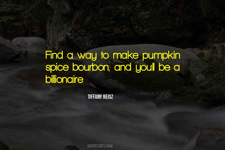 Quotes About Pumpkin Spice #495624