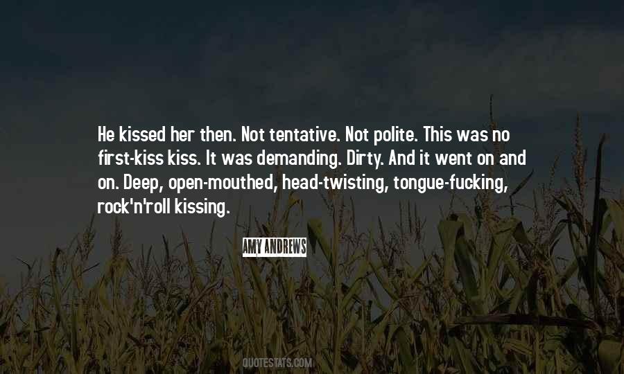 Quotes About Tongue Kissing #333357