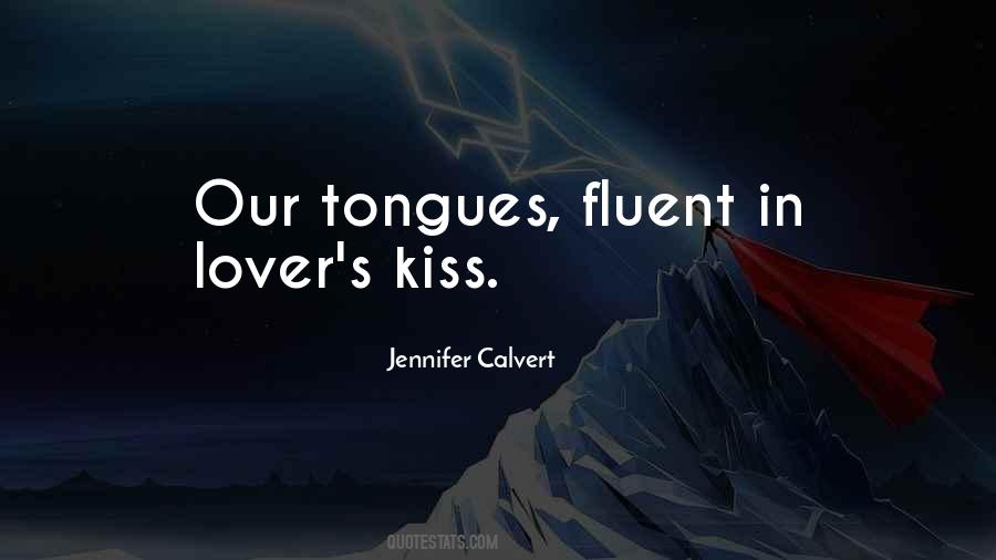 Quotes About Tongue Kissing #567125