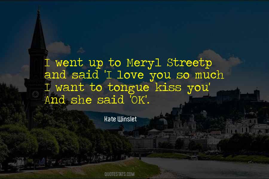 Quotes About Tongue Kissing #854466
