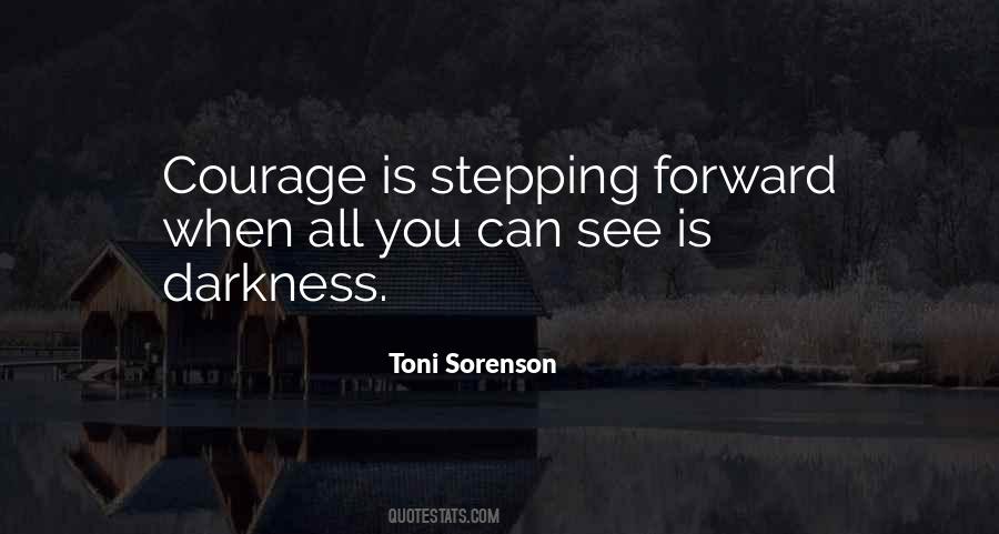 Quotes About Stepping Forward #1714195