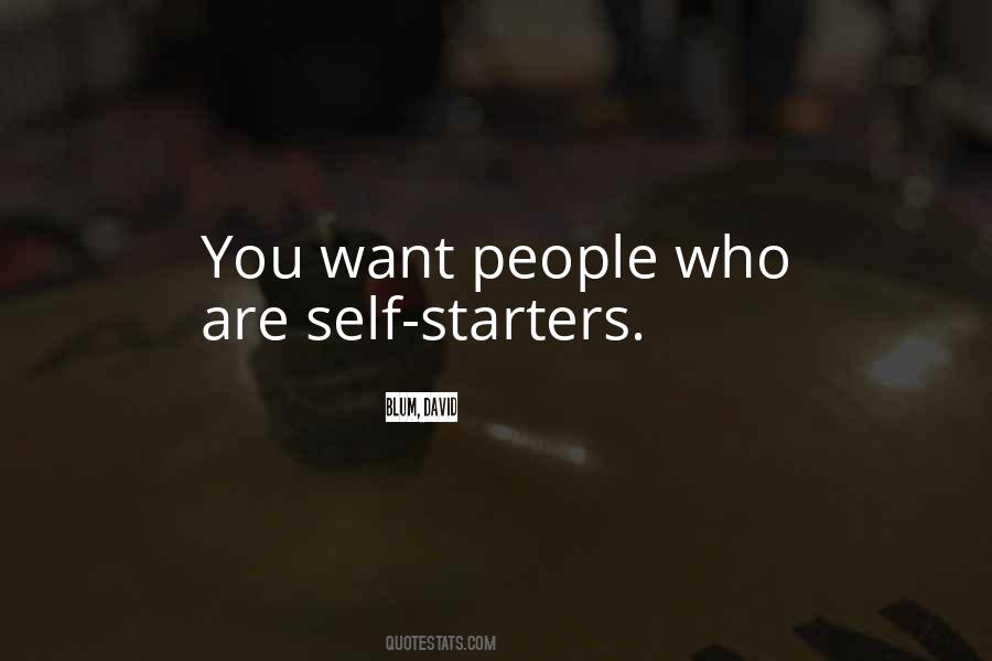 Quotes About Self-starters #448041