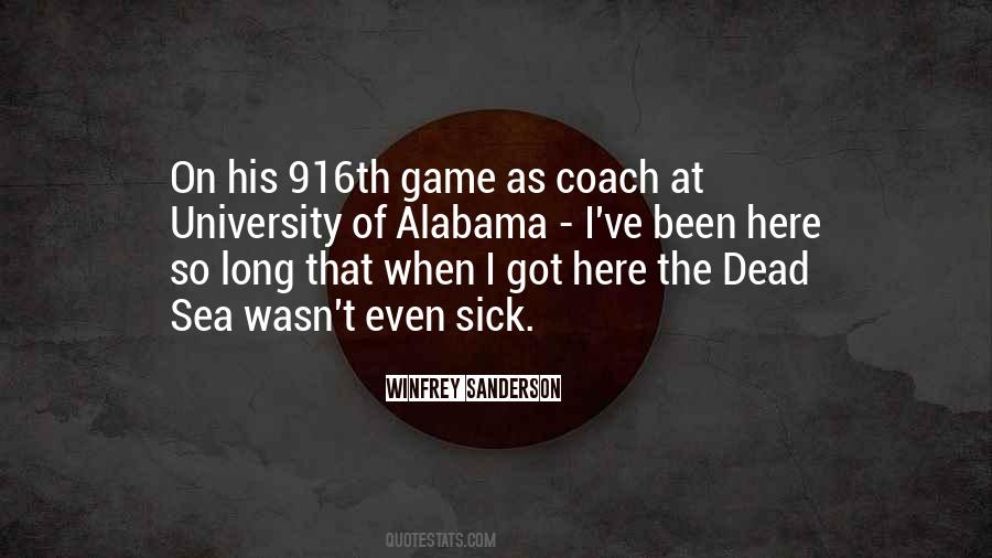 Quotes About University Of Alabama #1625067