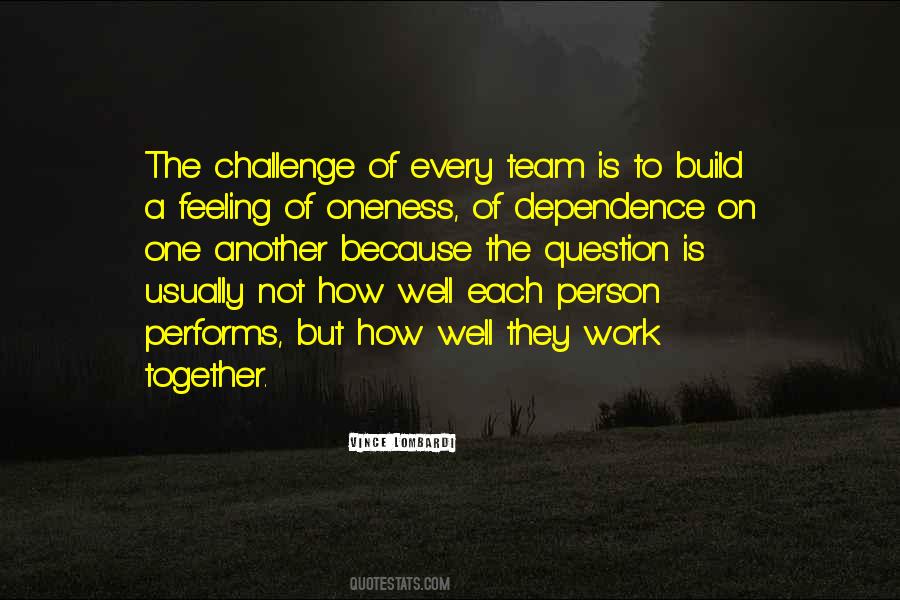 Quotes About A Teamwork #501414