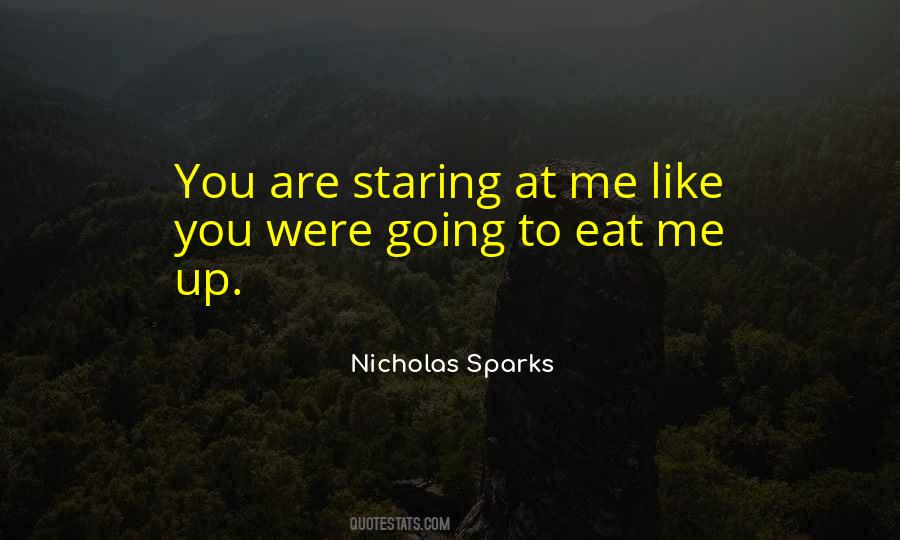 Quotes About Staring At You #292189