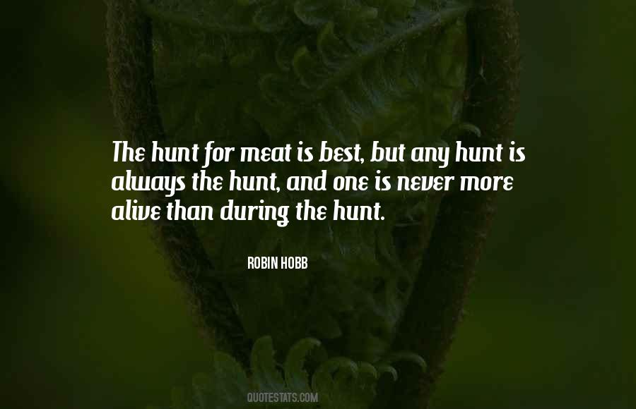 Quotes About The Hunt #1113091