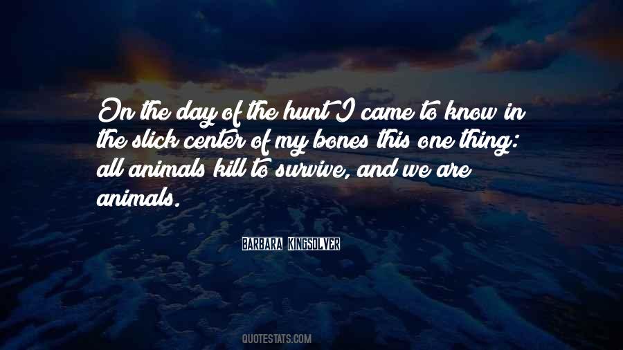 Quotes About The Hunt #124753