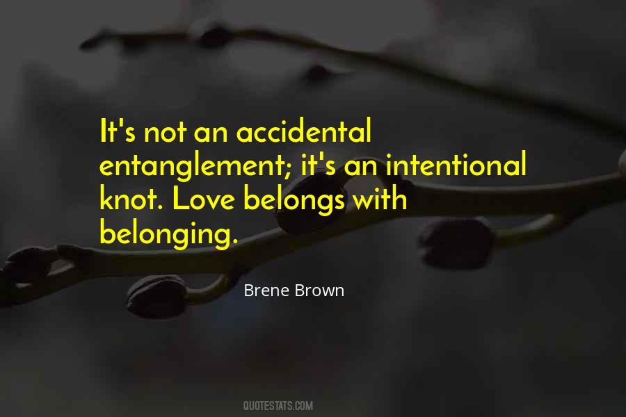 Quotes About Accidental Love #584177